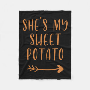 Thanksgiving She's My Sweet Potato I Yam Set Fleece Blanket