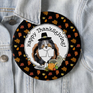Thanksgiving Shetland Sheepdog (blue merle) Funny 6 Inch Round Button