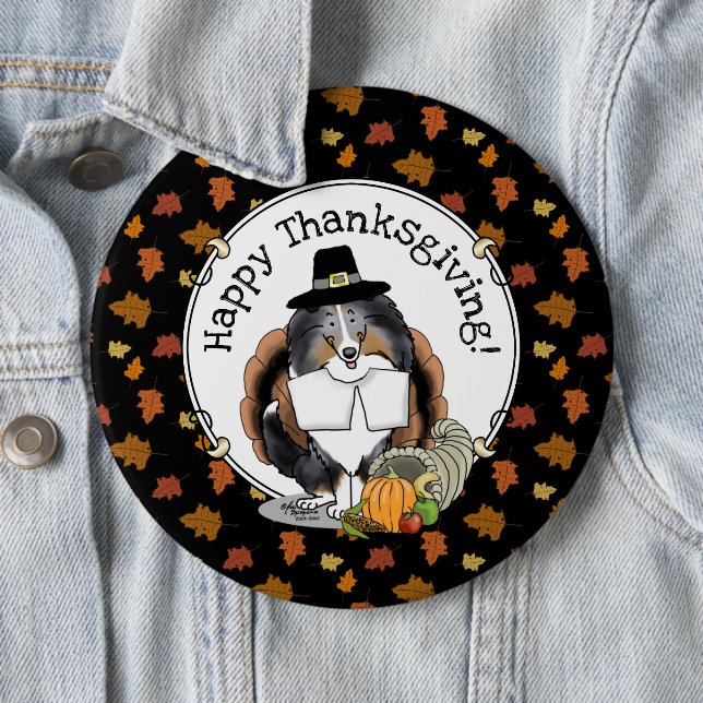 Thanksgiving Shetland Sheepdog (blue merle) Funny 6 Inch Round Button (In Situ)