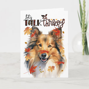 Thanksgiving Shetland Sheepdog Dog Talk Turkey Holiday Card