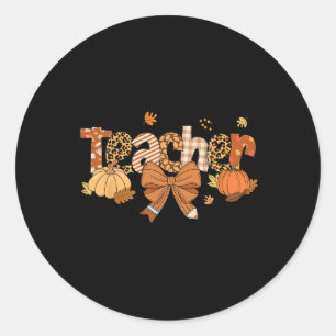 Thanksgiving Teacher Leopard Fall Pumpkin Autumn T Classic Round Sticker
