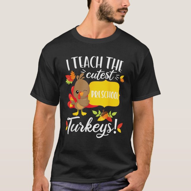 Thanksgiving Teacher Preschool Cutest Pre K Turkey T-Shirt (Front)