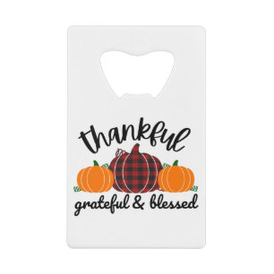 Thanksgiving Thankful Credit Card Bottle Opener