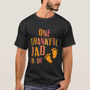 Thanksgiving Thankful Dad To Be Pregnancy Announce T-Shirt