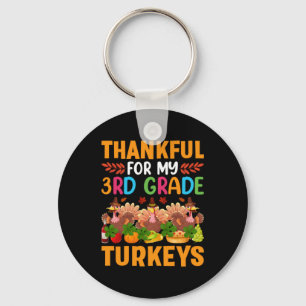 Thanksgiving Thankful For My 3rd Grade Turkeys Keychain