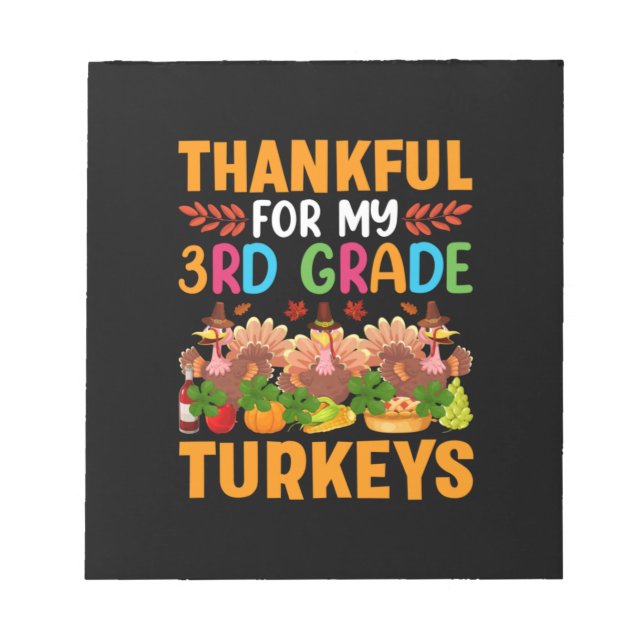 Thanksgiving Thankful For My 3rd Grade Turkeys Notepad (Front)