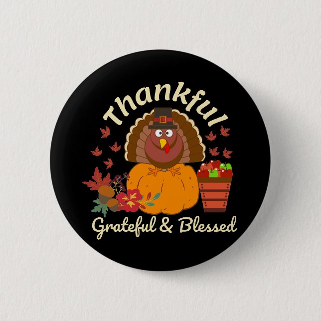 Thanksgiving Thankful Grateful & Blessed 2 Inch Round Button (Front)