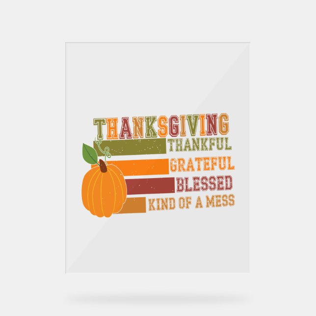 Thanksgiving Thankful Grateful Blessed Acrylic Sign (Front)