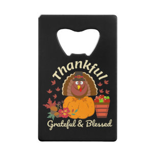 Thanksgiving Thankful Grateful & Blessed Credit Card Bottle Opener