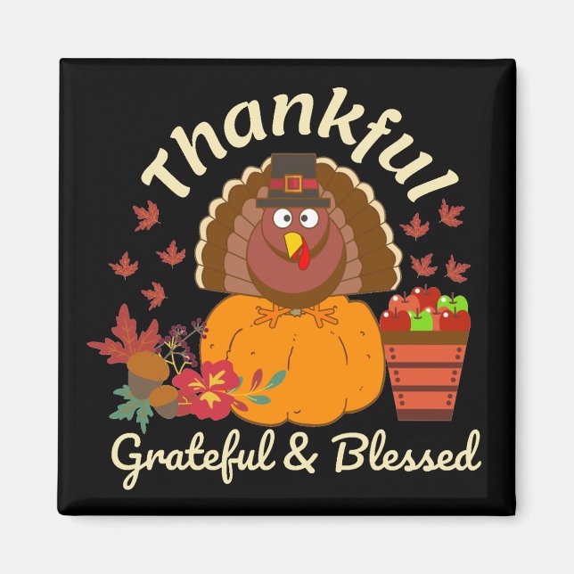 Thanksgiving Thankful Grateful & Blessed Magnet (Front)