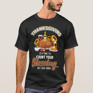 Thanksgiving Time To Count Blessings Not Carbs T-Shirt