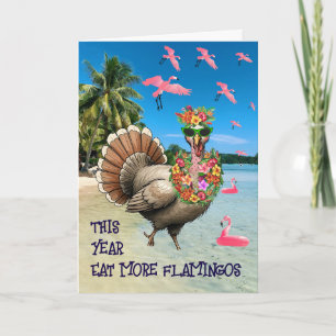 Thanksgiving Tropical Turkey Eat More Flamingos Card