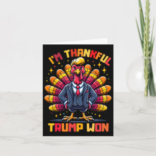 Thanksgiving Trump I'm Thankful Trump Won  Card