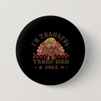 Thanksgiving Trump Make Thanksgiving Great Again F 2 Inch Round Button