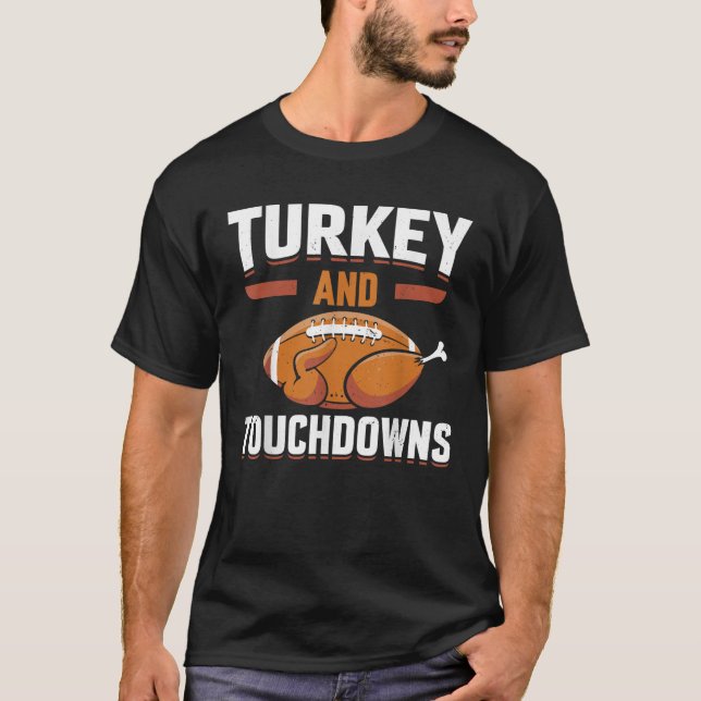 Thanksgiving Turkey and Touchdowns Football Men Bo T-Shirt (Front)