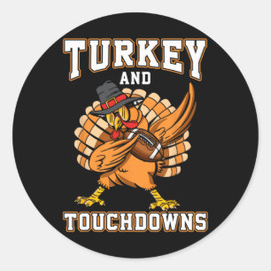 Thanksgiving Turkey And Touchdowns Footbyll Men Ki Classic Round Sticker