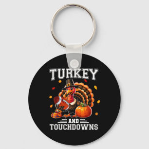 Thanksgiving Turkey And Touchdowns Footbyll Men Ki Keychain