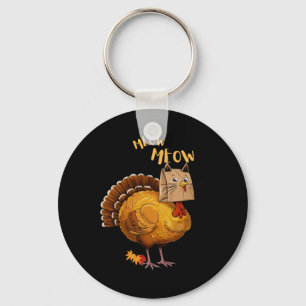 Thanksgiving Turkey Cat Meow Funny Men Women Thank Keychain