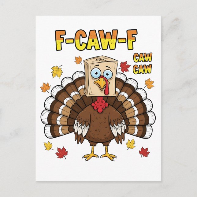  Thanksgiving Turkey Cawing F-Caw-F   Invitation Postcard (Front)