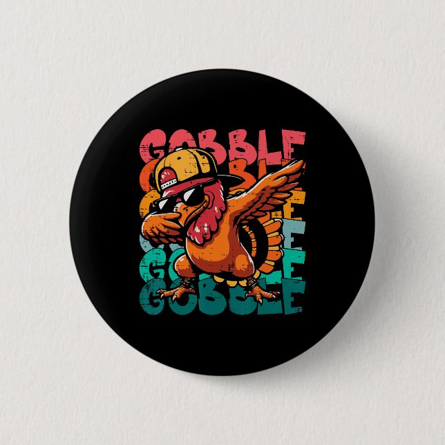 Thanksgiving Turkey Dab Gobble Funny Toddler Boys  2 Inch Round Button (Front)
