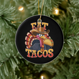 Thanksgiving Turkey Eat Tacos  Funny Mexican  Ceramic Ornament