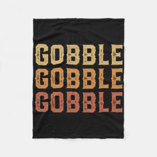 Thanksgiving Turkey Fun Gobble Gobble Gobble Men B Fleece Blanket