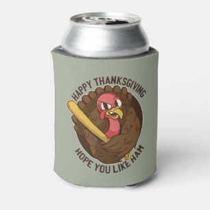 Thanksgiving Turkey, Funny Thanksgiving Quote Can Cooler