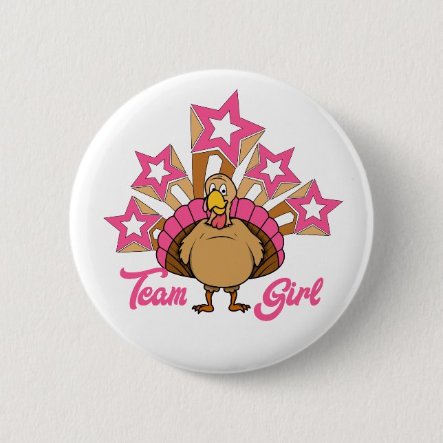 Thanksgiving Turkey Gender Reveal - Team Girl 2 Inch Round Button (Front)