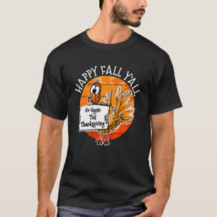 Thanksgiving Turkey Go Vegan This Thanksgiving F T-Shirt