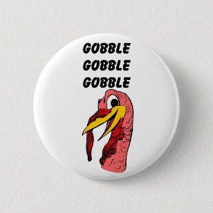 Thanksgiving Turkey Gobble 2 Inch Round Button