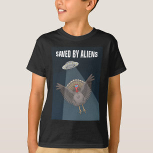 Thanksgiving Turkey Saved By Aliens T-Shirt