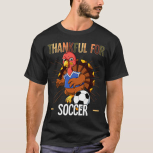 Thanksgiving Turkey Thankful For Soccer T-Shirt
