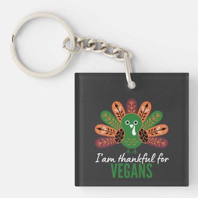 thanksgiving Turkey Thankful for Vegans Keychain (Front)