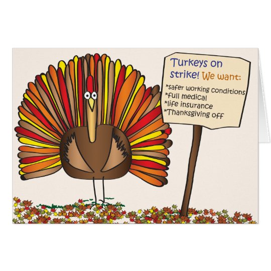 Thanksgiving "Turkeys on Strike" Cartoon Cards
