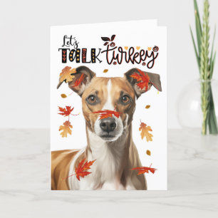 Thanksgiving Whippet Dog Let's Talk Turkey Holiday Card