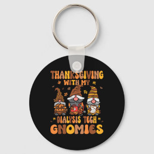 Thanksgiving With My Dialysis Tech Gnomes Fall Nep Keychain