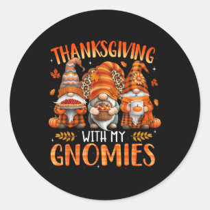 Thanksgiving With My Gnomies Fall Autumn Gnome Men Classic Round Sticker