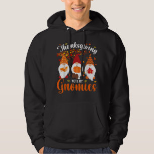 Thanksgiving With My Gnomies Funny Autumn Gnomes L Hoodie
