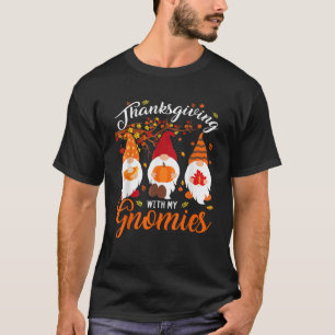 Thanksgiving With My Gnomies Funny Autumn Gnomes L T-Shirt