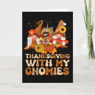 Thanksgiving With My Gnomies Turkey Fall Family Ga Card