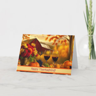 Thanksgiving with Wine Humour and Country Scene Holiday Card