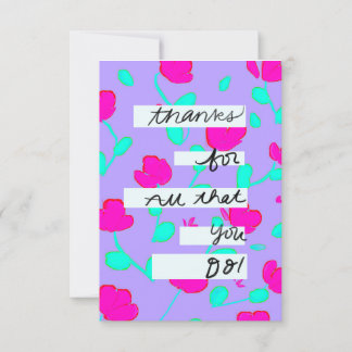 “Thankyou for all the You Do” Just Because Card