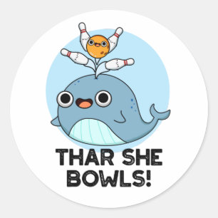 Thar She Bowls Funny Whale Bowling Pun Classic Round Sticker
