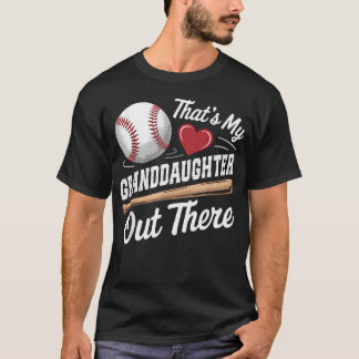 That39S My Granddaughter Out There Baseball Lover T-Shirt