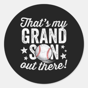 That39s My Grandson Out There Baseball Grandma Classic Round Sticker
