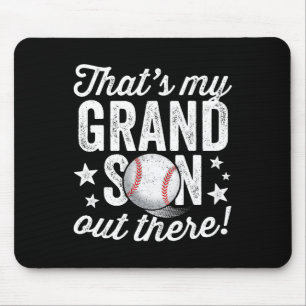That39s My Grandson Out There Baseball Grandma Mouse Pad