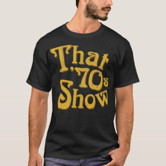 That 70s Show T-Shirt