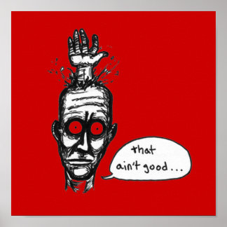 That Ain't Good Poster