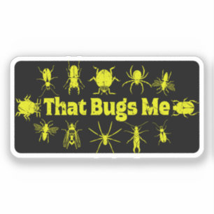 That Bugs Me Funny Distressed Insects Bugs