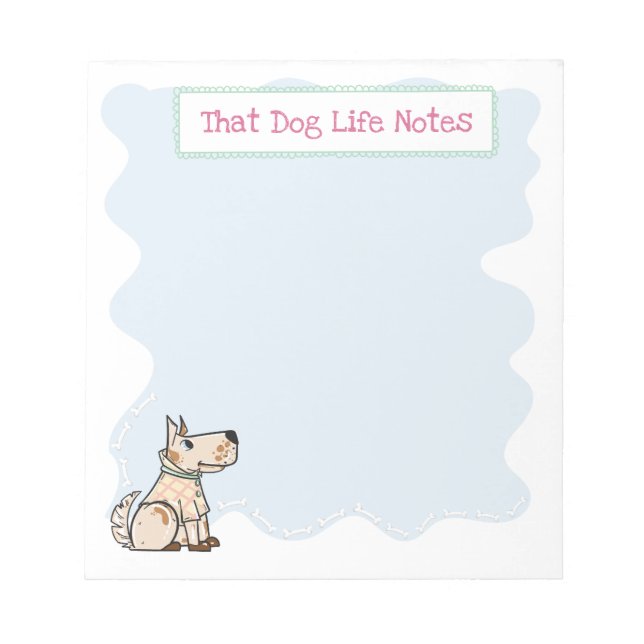 That Dog Life Cute Dog Bones Blue  Notepad (Front)